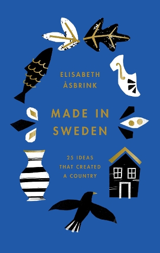 Бумажная книга «Made in Sweden. 25 ideas that created a country», автор Элисабет Осбринк - фото №1