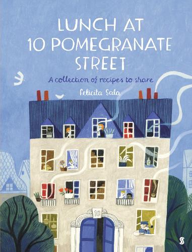 Бумажная книга «Lunch at 10 Pomegranate Street: the children’s cookbook recommended by Ottolenghi and Nigella», автор Фелисита Сала - фото №1