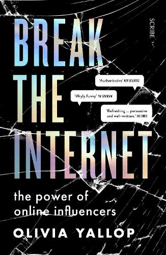 Бумажная книга «Break the Internet: the power of online influencers», автор Оливия Яллоп - фото №1