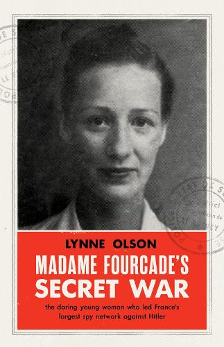 Паперова книга «Madame Fourcade's Secret War», автор Лінн Олсон - фото №1