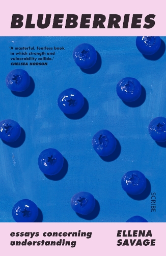 Бумажная книга «Blueberries: essays concerning understanding», автор Эллена Сэвидж - фото №1