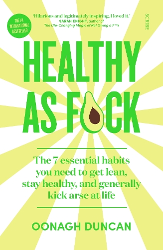 Бумажная книга «Healthy As F*ck: the 7 essential habits you need to get lean, stay healthy, and generally kick arse at life», автор Уна Дункан - фото №1