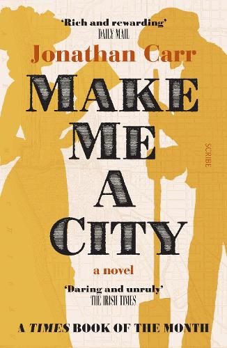 Паперова книга «Make Me A City: a novel», автор Джонатан Карр - фото №1
