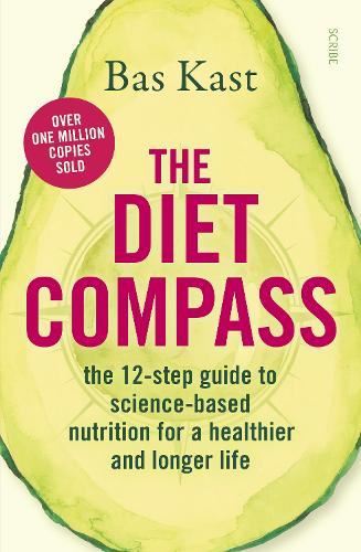 Бумажная книга «The Diet Compass: the 12-step guide to science-based nutrition for a healthier and longer life», автор Бас Каст - фото №1