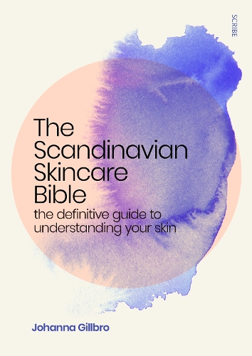 Бумажная книга «The Scandinavian Skincare Bible: the definitive guide to understanding your skin», автор Йоханна Гиллбро - фото №1