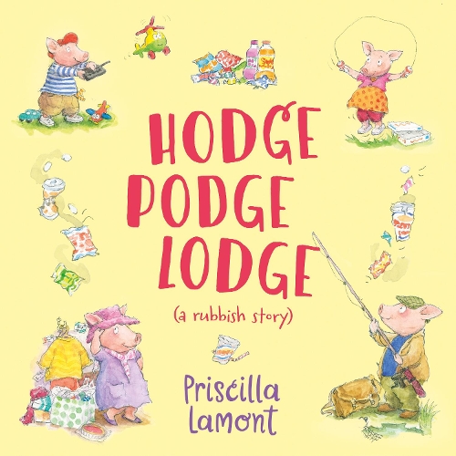 Бумажная книга «Hodge Podge Lodge», автор Присцилла Ламонт - фото №1