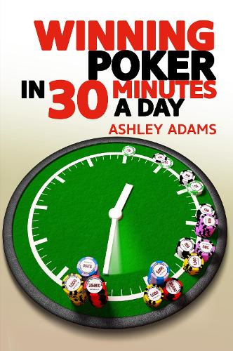 Бумажная книга «Winning Poker in 30 Minutes a Day», автор Эшли Адамс - фото №1