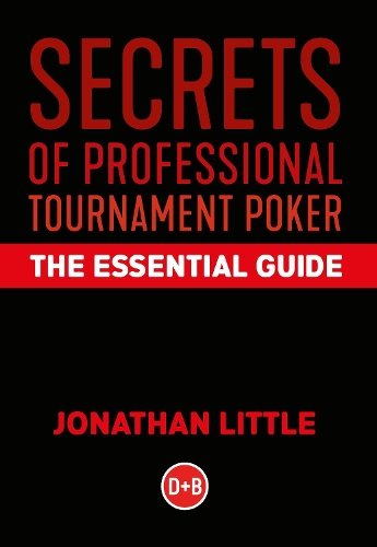 Паперова книга «Secrets of Professional Tournament Poker: The Essential Guide», автор Джонатан Літтл - фото №1
