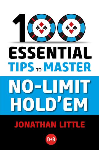 Бумажная книга «100 Essential Tips to Master No-Limit Hold'em», автор Джонатан Литтл - фото №1