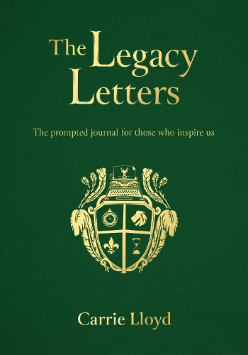Бумажная книга «The Legacy Letters: The Prompted Journal for those who Inspire Us», автор Кэрри Ллойд - фото №1