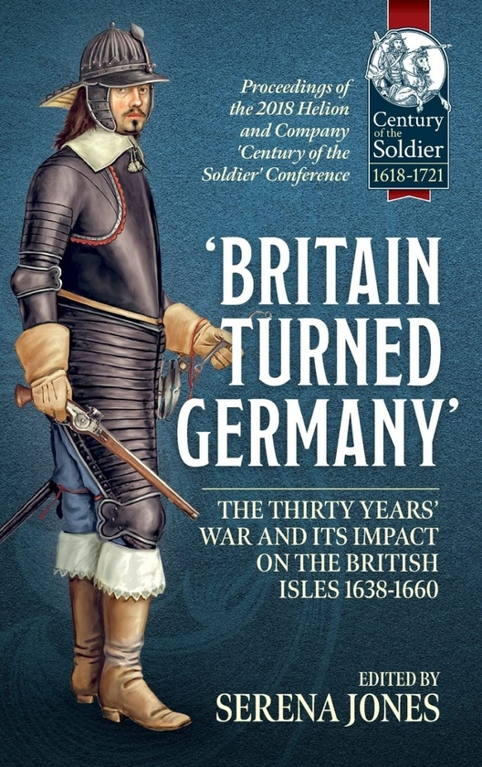Бумажная книга «Britain Turned Germany. The Thirty Years' War And Its Impact On The British Isles 1638-1660» - фото №1