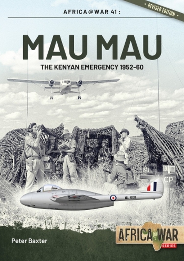 Паперова книга «Mau Mau. The Kenyan Emergency 1952-60», автор Пітер Бакстер - фото №1