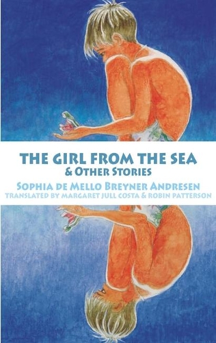 Бумажная книга «The Girl from the Sea and other stories», автор София де Мелло Брейнер Андресен - фото №1