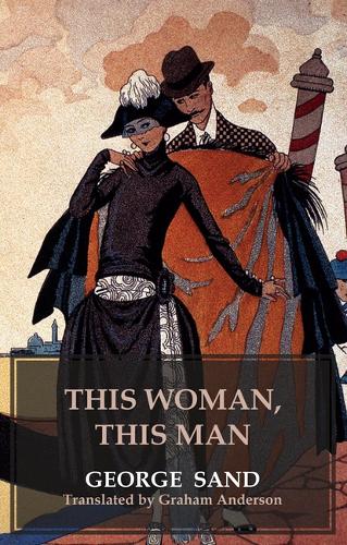 Бумажная книга «This Woman, This Man: Elle et Lui», автор Жорж Санд - фото №1