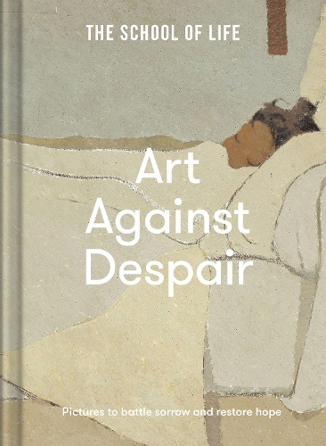 Бумажная книга «Art Against Despair: pictures to restore hope», автор The School of Life - фото №1