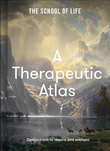 Бумажная книга «A Therapeutic Atlas: Destinations to inspire and enchant», автор The School of Life - фото №1