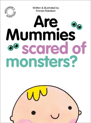 Бумажная книга «Are Mummies Scared Of Monsters?», автор Франси Франдсен - фото №1