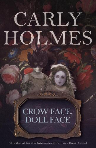 Бумажная книга «Crow Face, Doll Face», автор Карли Холмс - фото №1