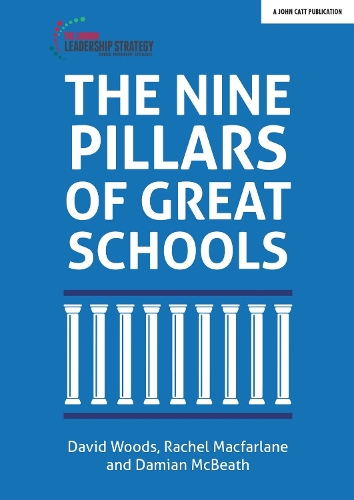 Паперова книга «The Nine Pillars of Great Schools», авторів Деміан МакБіт, Девід Вудс, Рейчел Макфарлейн - фото №1