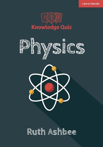 [object Object] «Knowledge Quiz: Physics», автор Рут Эшби - фото №1
