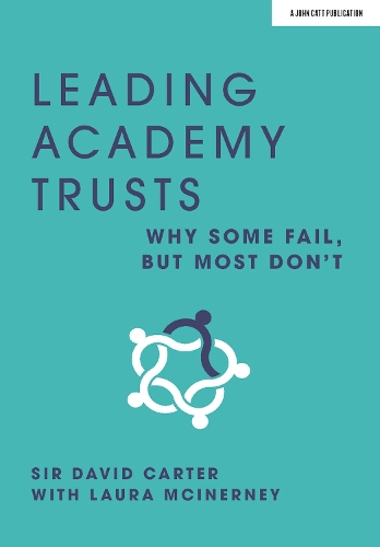 Паперова книга «Leading Academy Trusts: Why some fail, but most don't», автор Лора Макінерні - фото №1
