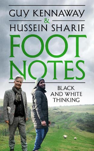 Паперова книга «Foot Notes: Black and White Thinking», авторів Гай Кенневей, Хусейн Шаріф - фото №1