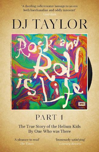 Бумажная книга «Rock and Roll is Life: Part I: The True Story of the Helium Kids by One who was there», автор Дэвид Джон Тейлор - фото №1
