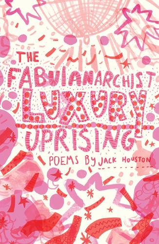 Бумажная книга «The Fabulanarchist Luxury Uprising», автор Джек Хьюстон - фото №1