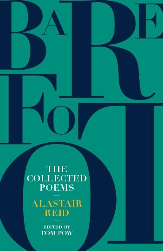 Бумажная книга «Barefoot: Alastair Reid: The Collected Poems», автор Аластер Рид - фото №1