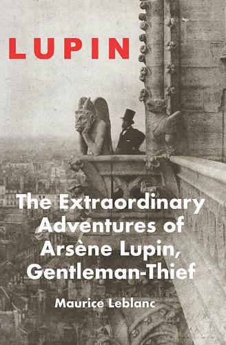 Бумажная книга «The Extraordinary Adventures of Arsene Lupin», автор Морис Леблан - фото №1