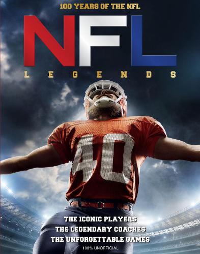 Бумажная книга «NFL Legends: The Incredible stories of the NFL's greatest players, coaches and games», автор Сона Букс - фото №1
