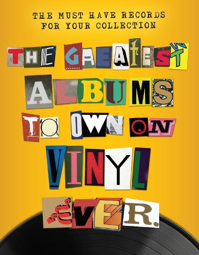 Бумажная книга «The Greatest Albums to Own on Vinyl Ever», автор Ребекка Грейг - фото №1