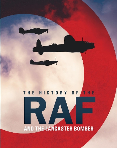 Паперова книга «The History of The Raf and The Lancaster Bomber», автор Майк Лепін - фото №1