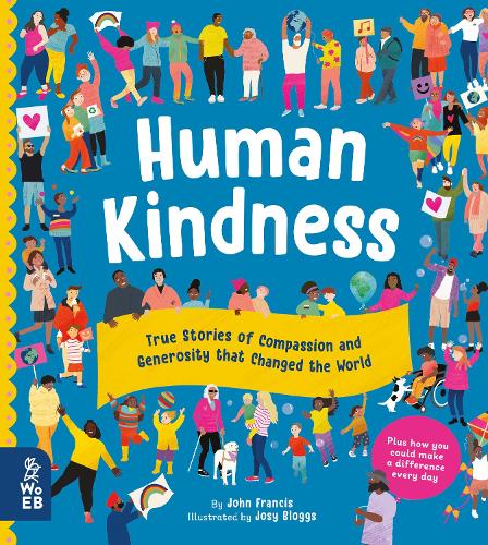Бумажная книга «Human Kindness: True Stories of Compassion and Generosity that Changed the World», автор Джон Фрэнсис - фото №1