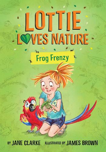 Бумажная книга «Lottie Loves Nature: Frog Frenzy», автор Джейн Кларк - фото №1