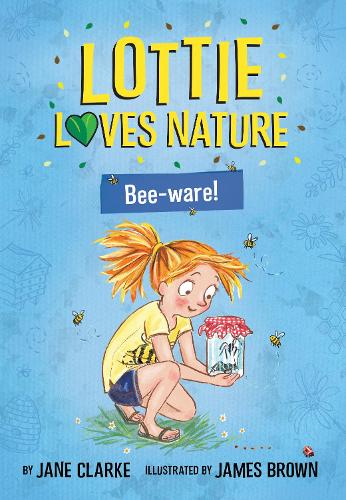 Бумажная книга «Lottie Loves Nature: Bee-Ware», автор Джейн Кларк - фото №1