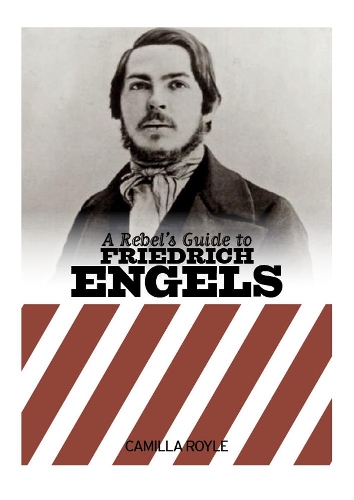 Паперова книга «A Rebel's Guide To Friedrich Engels», автор Камілла Роял - фото №1