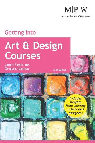 Паперова книга «Getting into Art & Design Courses», авторів Грегоріс Іоанну, Джеймс Фостер - фото №1