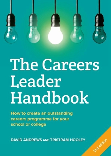 Бумажная книга «The Careers Leader Handbook: How to Create an Outstanding Careers Programme for Your School or College», авторов Дэвид Эндрюс, Тристрам Хули - фото №1