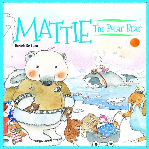 Бумажная книга «Mattie the Polar Bear», авторов Даниэла де Лука, Нил Моррис - фото №1