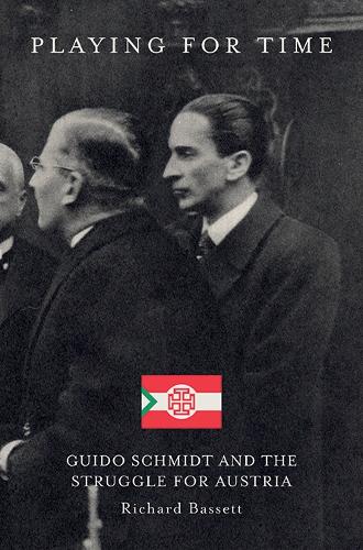 Бумажная книга «Playing for Time: Guido Schmidt and the Struggle for Austria», автор Ричард Бассетт - фото №1