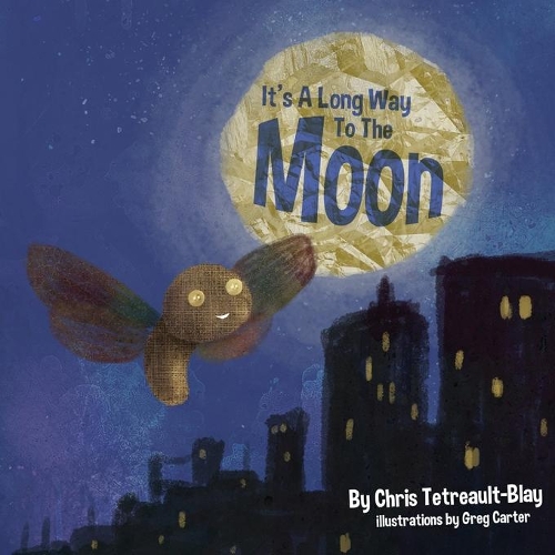Бумажная книга «It's a Long Way to the Moon», автор Крис Тетро-Блей - фото №1