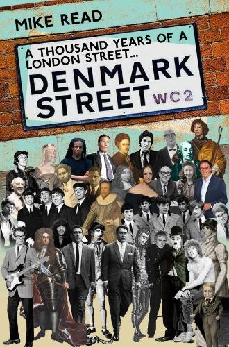 Бумажная книга «A Thousand Years of A London Street: Denmark Street», автор Майк Рид - фото №1