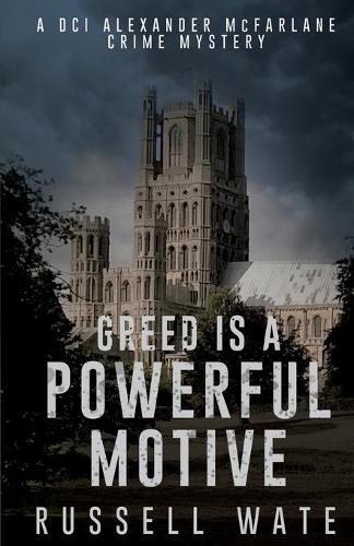 Паперова книга «Greed is a Powerful Motive», автор Рассел Вейт - фото №1