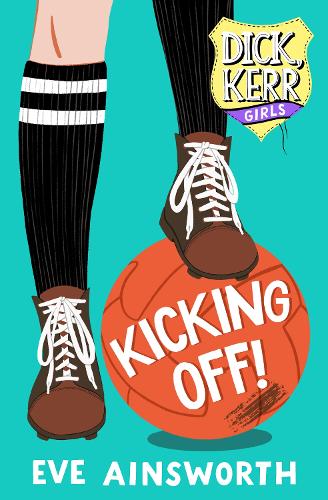 Бумажная книга «Kicking Off: Dick, Kerr Girls», автор Ева Эйнсворт - фото №1
