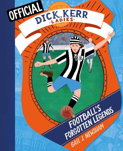 Бумажная книга «Football's Forgotten Legends: The Dick, Kerrr Ladies», автор Гейл Ньюшем - фото №1
