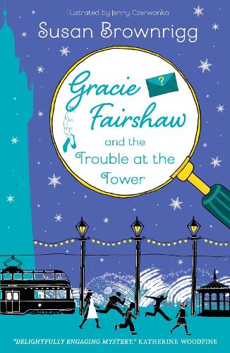 Бумажная книга «Gracie Fairshaw and The Trouble at the Tower», автор Сьюзен Браунригг - фото №1