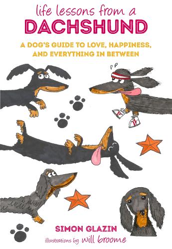 Паперова книга «Life Lessons from a Dachshund: A Dog's Guide to Love, Happiness, and Everything in Between», автор Саймон Глейзін - фото №1