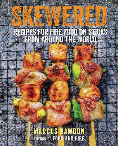 Бумажная книга «Skewered: Recipes for Fire Food on Sticks from Around the World», автор Маркус Боудон - фото №1