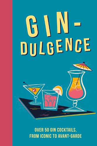 Бумажная книга «Gin-dulgence: Over 50 Gin Cocktails, from Iconic to Avant-Garde», автор Dog 'n' Bone Books - фото №1